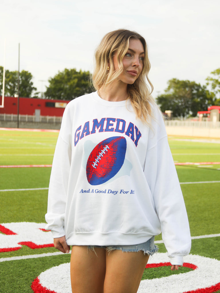 GOOD DAY FOR IT SWEATSHIRT