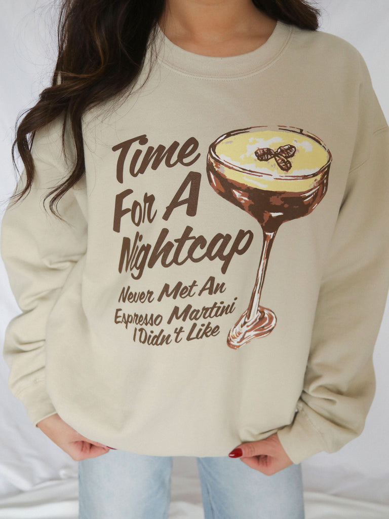 TIME FOR A NIGHTCAP SWEATSHIRT