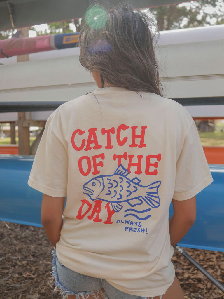 CATCH OF THE DAY TEE (FRONT + BACK)