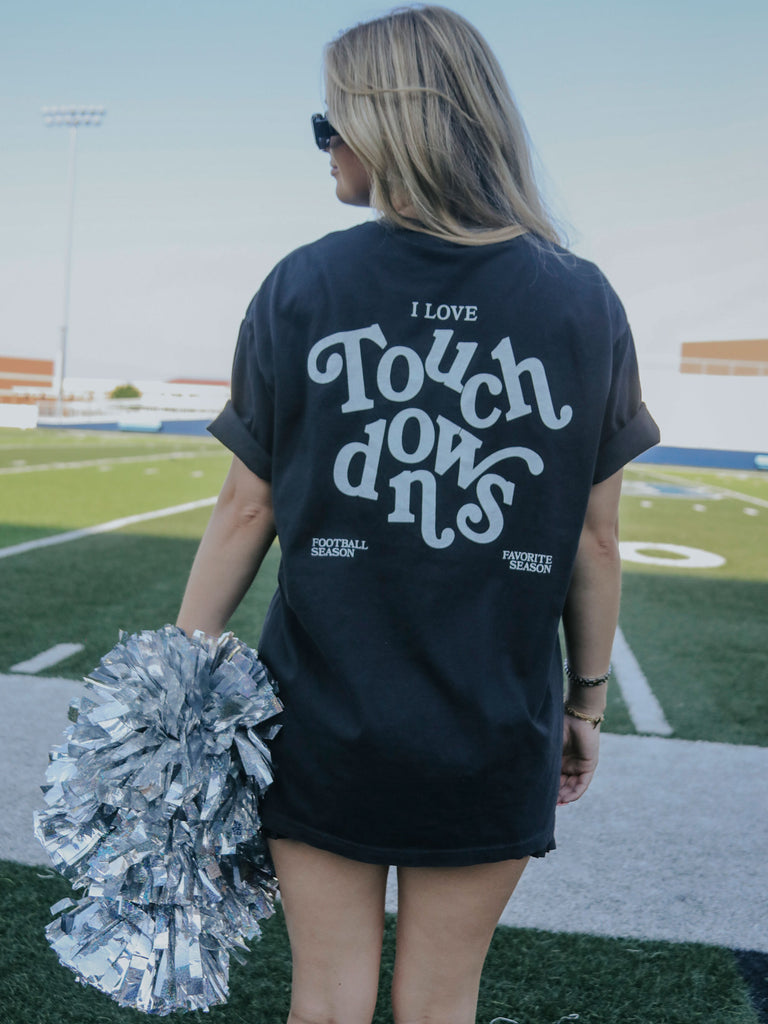 I LOVE TOUCHDOWNS (front + back)