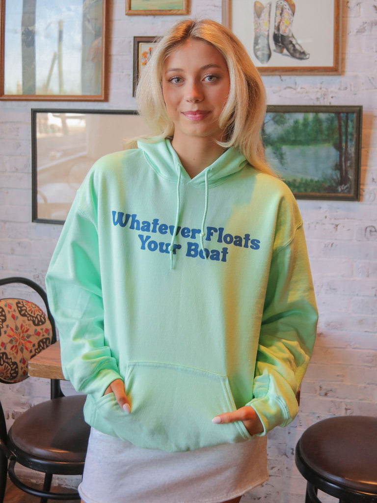 WHATEVER FLOATS YOUR BOAT HOODIE (FRONT + BACK)