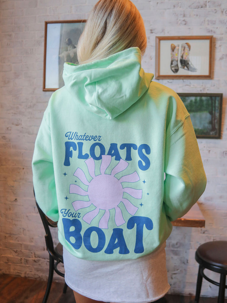 WHATEVER FLOATS YOUR BOAT HOODIE (FRONT + BACK)