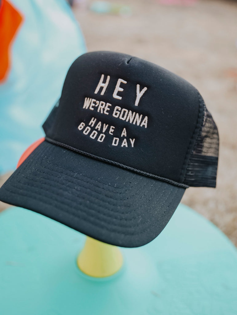 HAVE A GOOD DAY TRUCKER HAT
